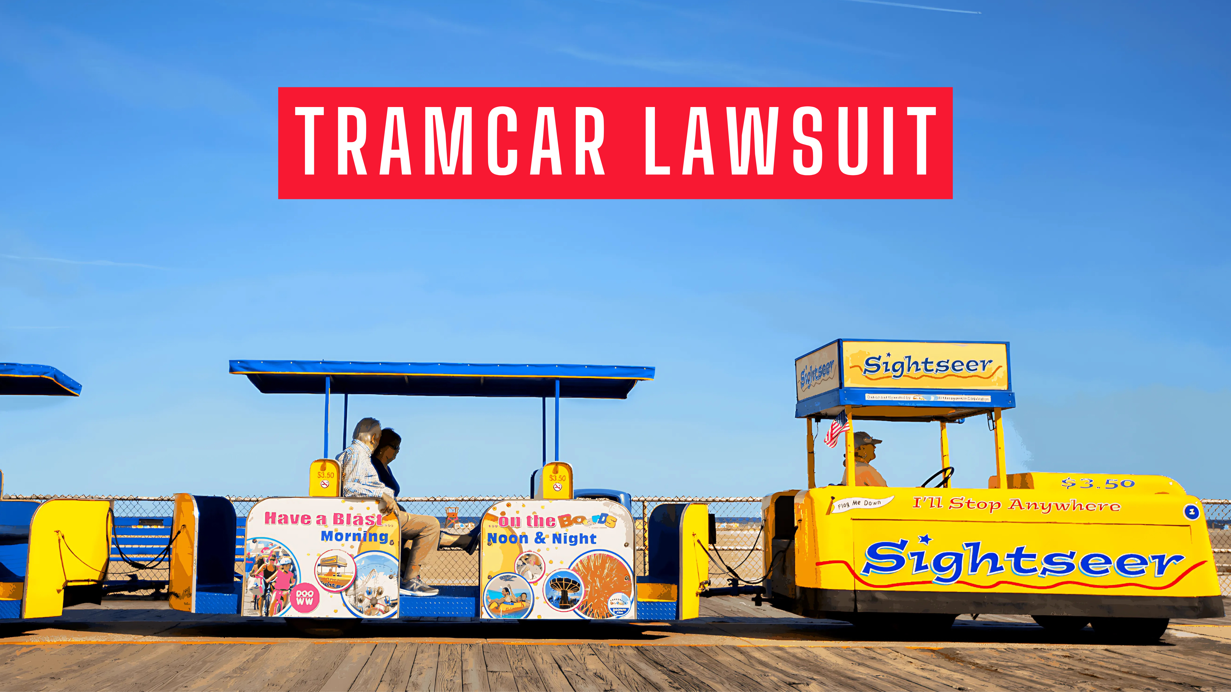 Wildwood Tramcar Lawsuit Filed Over “Watch the Tramcar Please” Phrase