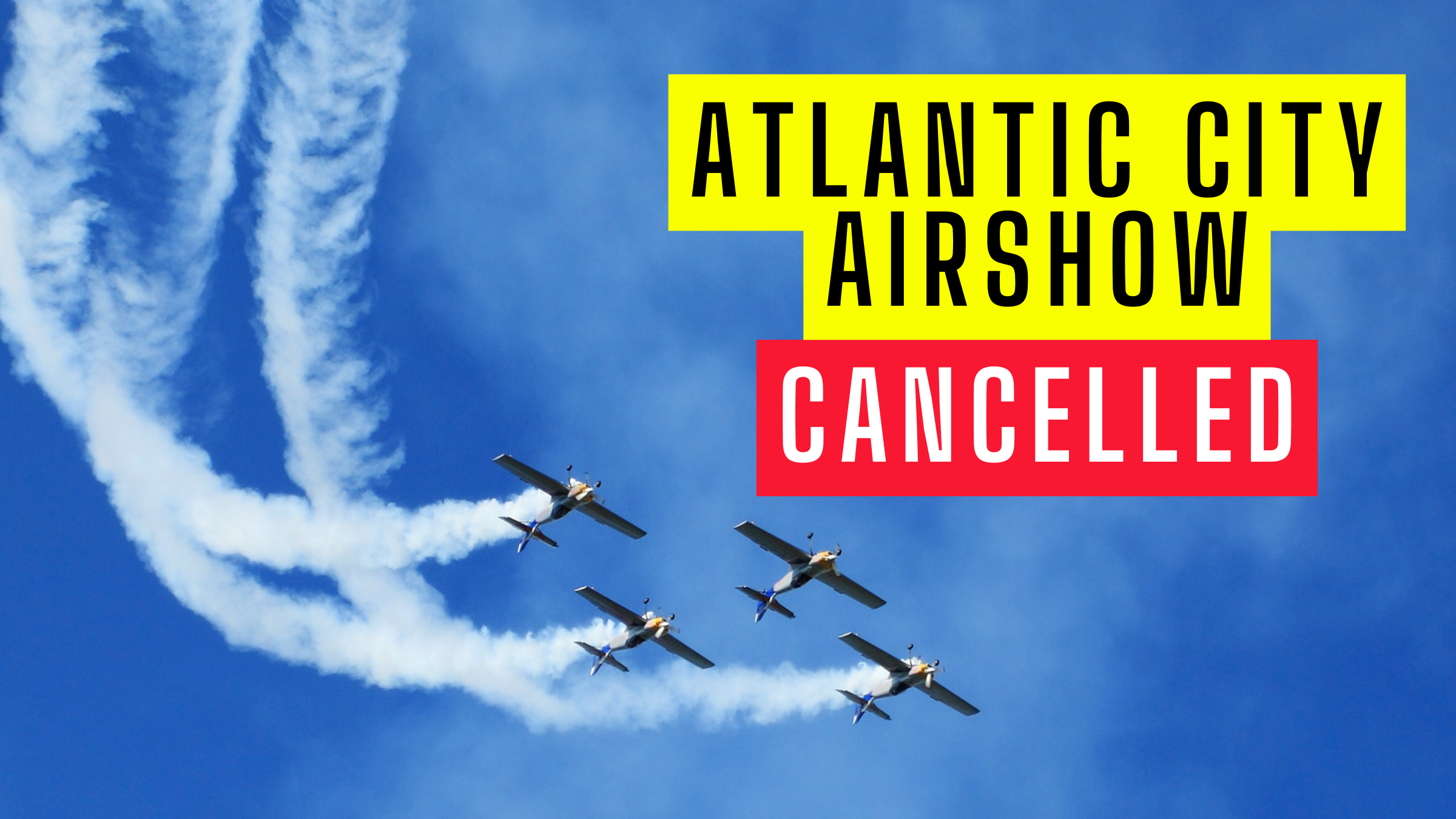 Atlantic City Airshow Cancelled for 2025