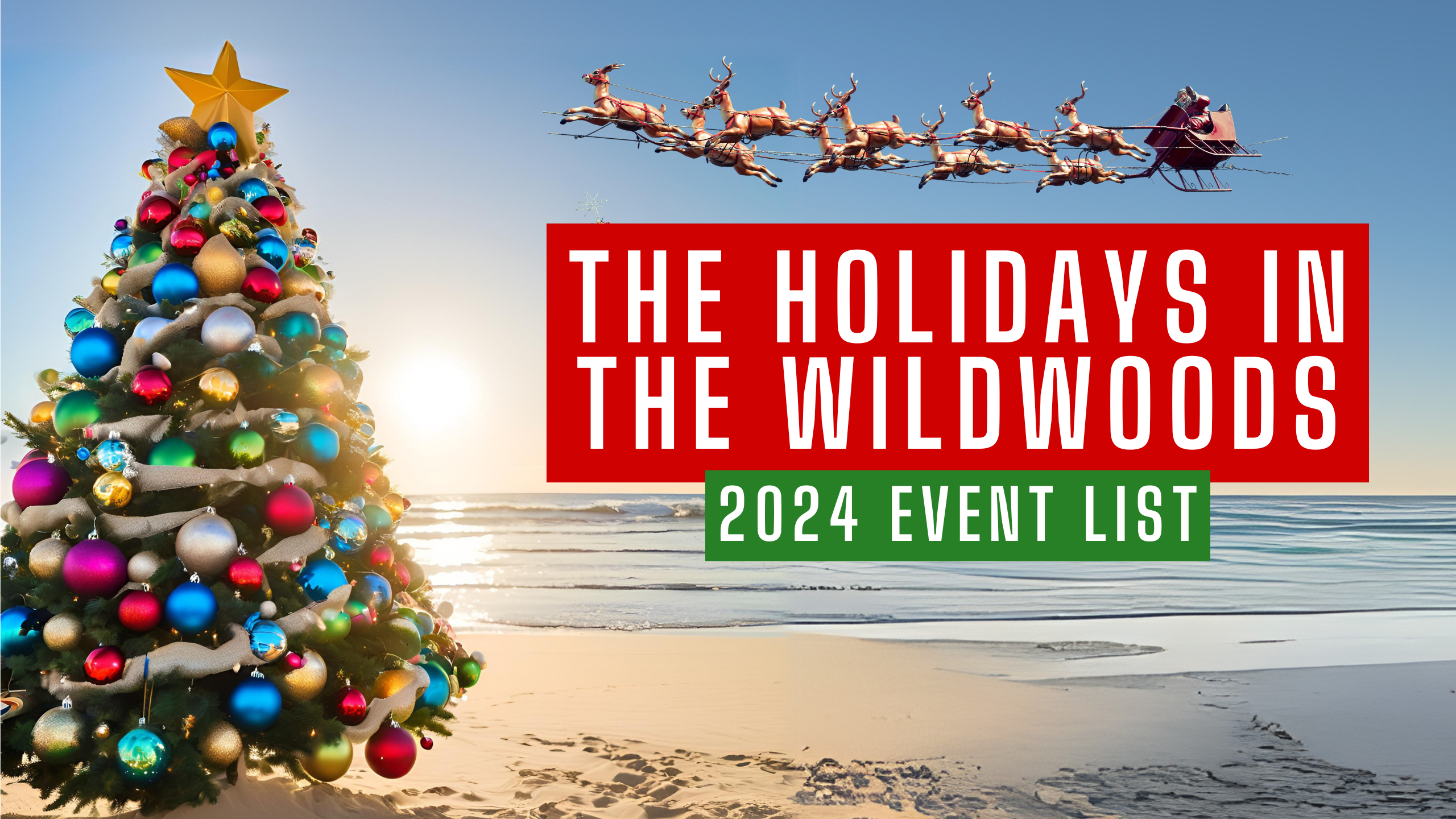 The Holidays in the Wildwoods - 2024 Event List