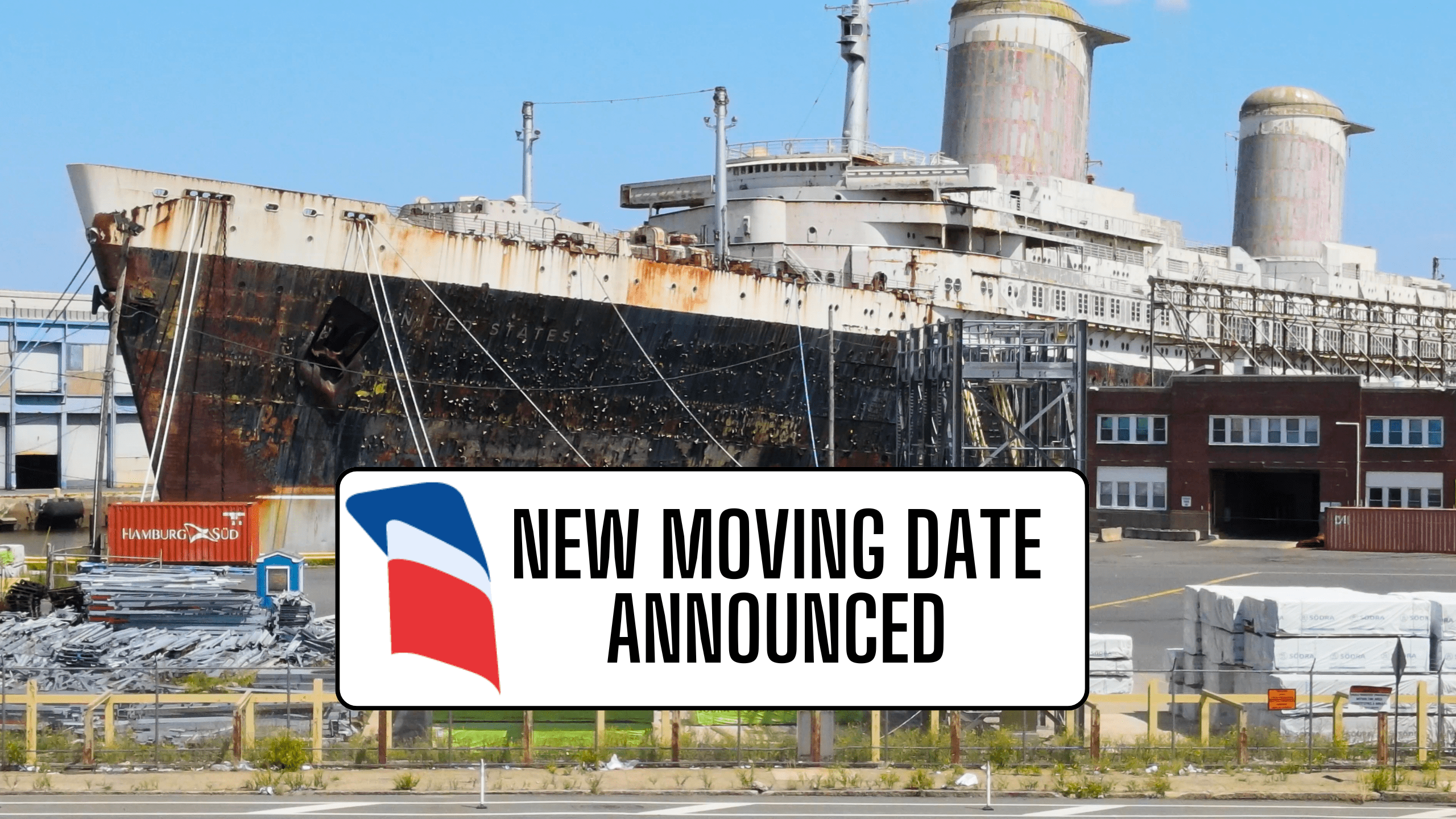 SS United States Moving Date Announced