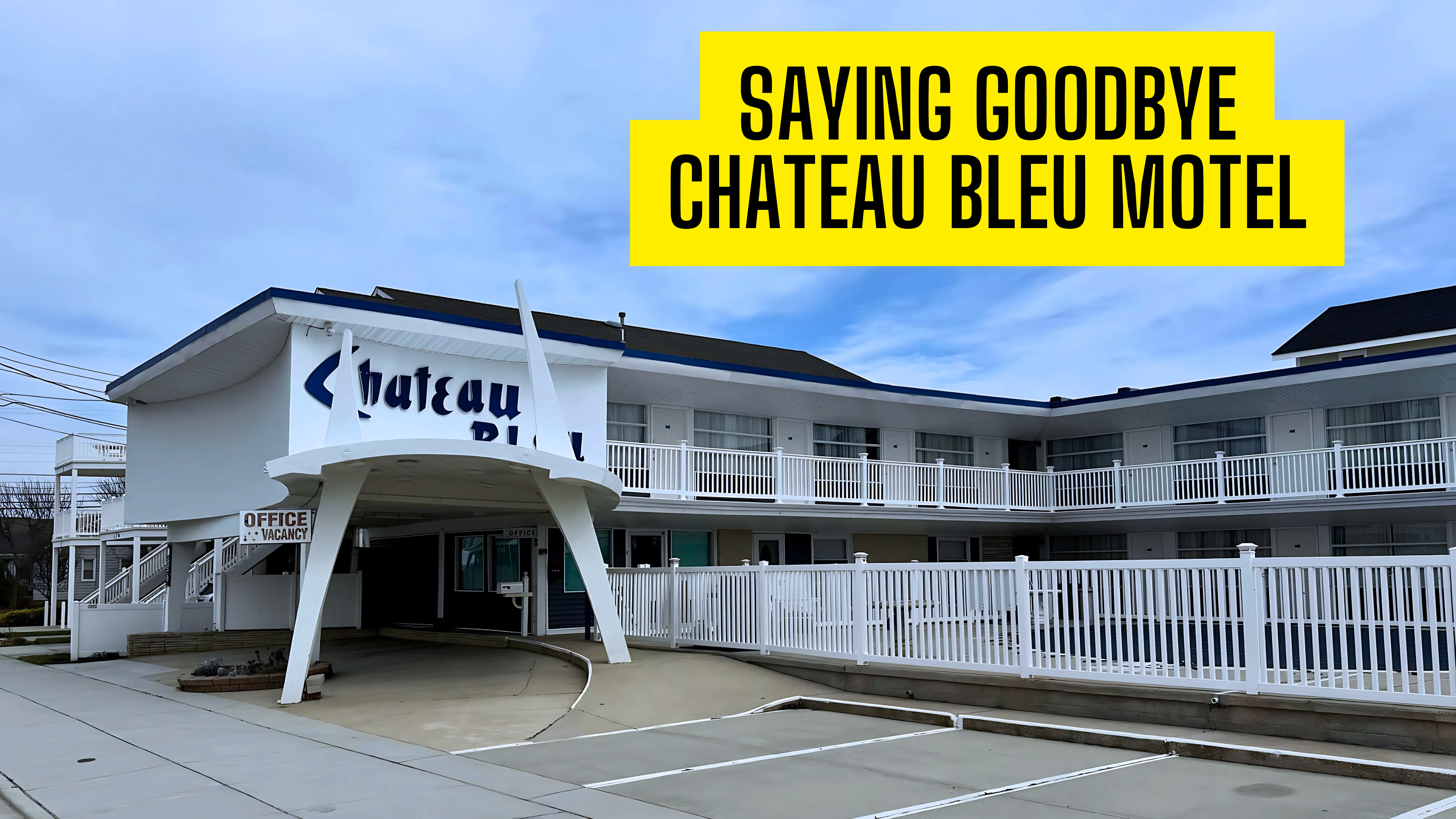 Chateau Bleu Motel - To Be Demolished - Losing More History