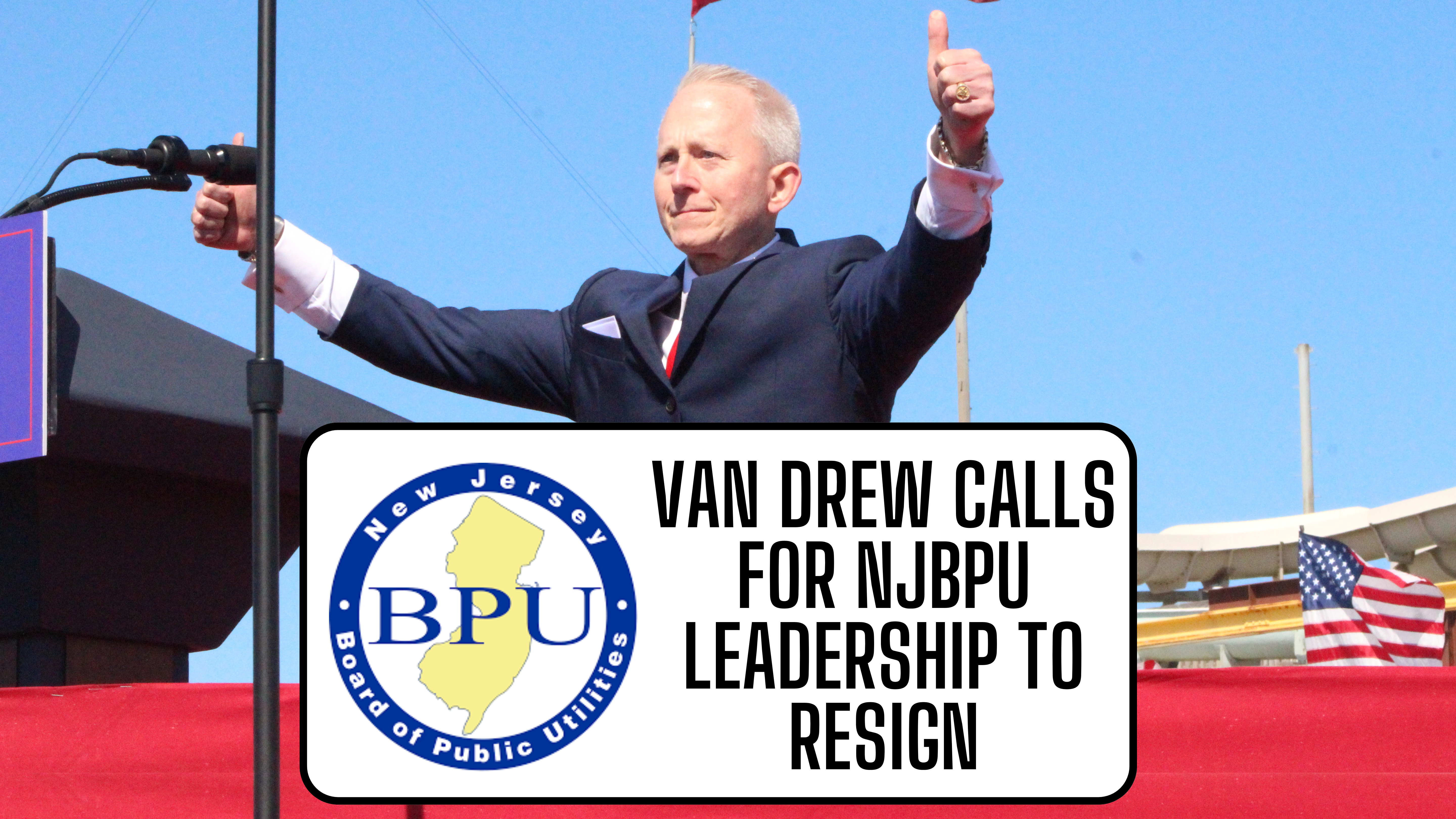 Congressman Van Drew Repeats Demand for NJBPU Leadership's Resignation