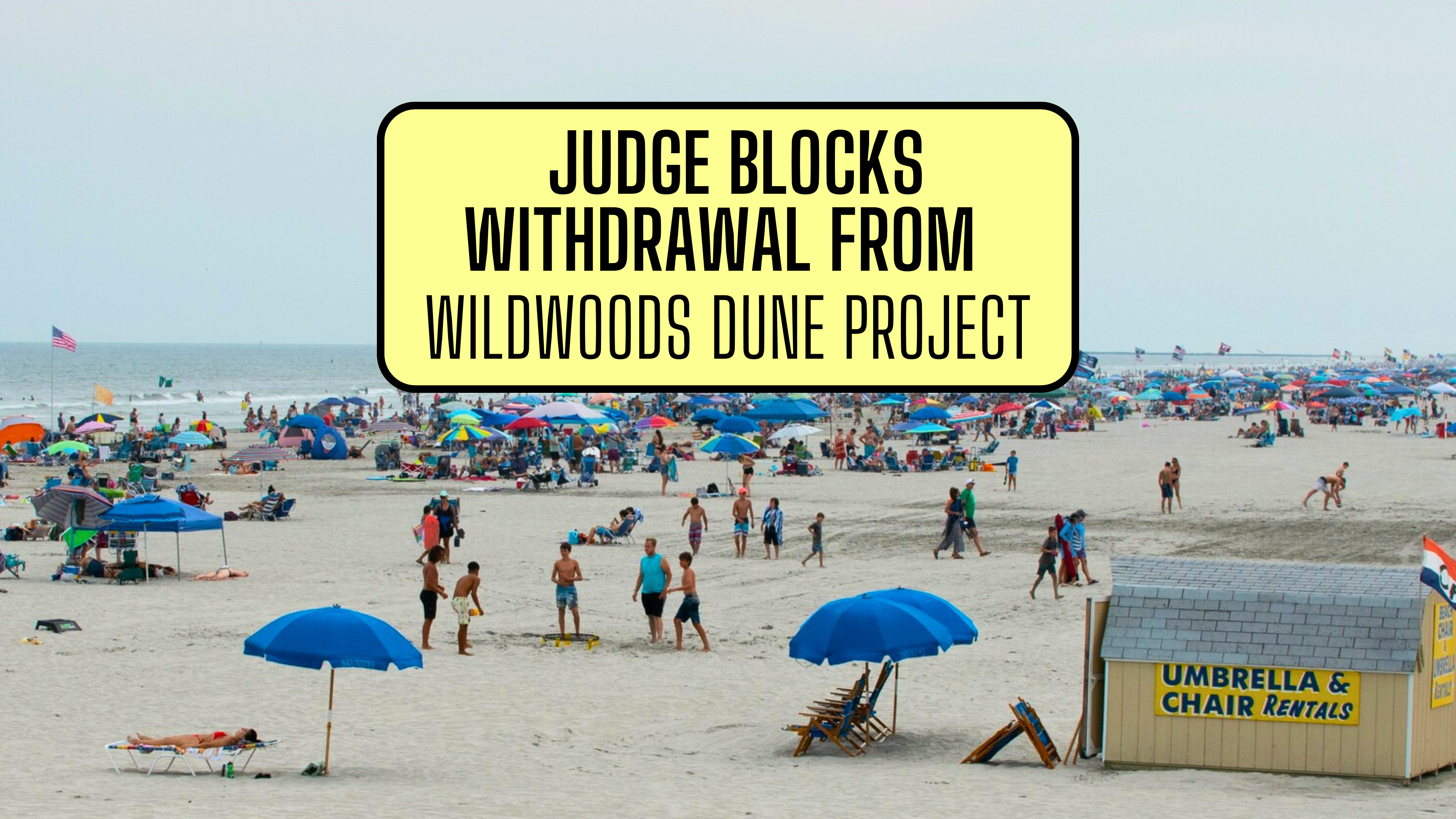 Judge Blocks Withdrawal from Wildwoods Dune Project