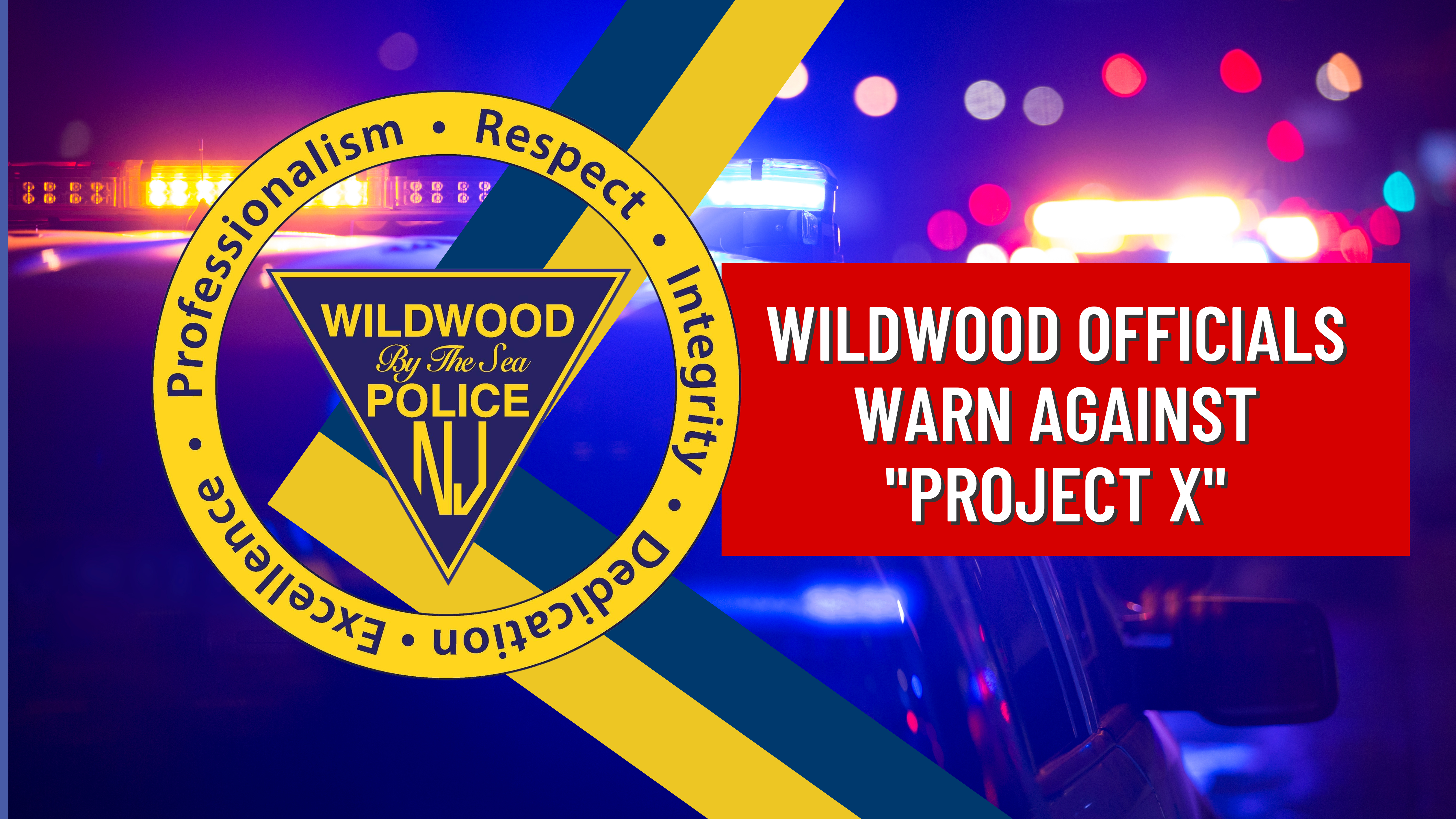 Wildwood Officials Warn Against Unauthorized 'Pop-Up' Party Dubbed 'Project X'