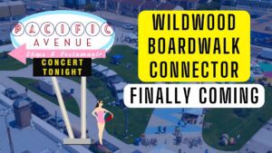 Wildwood Boardwalk Connector Project Finally Coming!