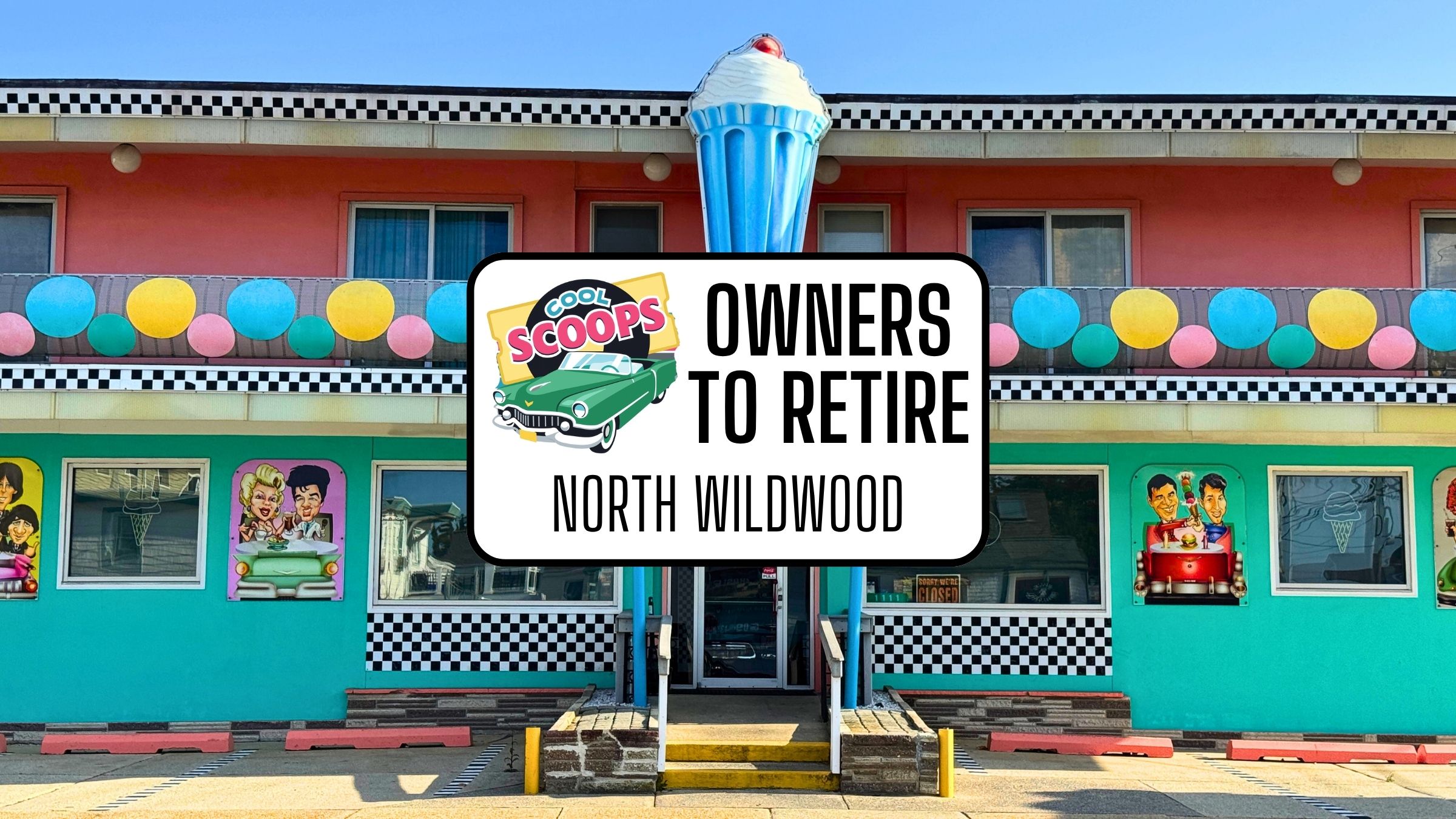 Cool Scoops Owners Announce Plans to Retire After Twenty Four Seasons in North Wildwood