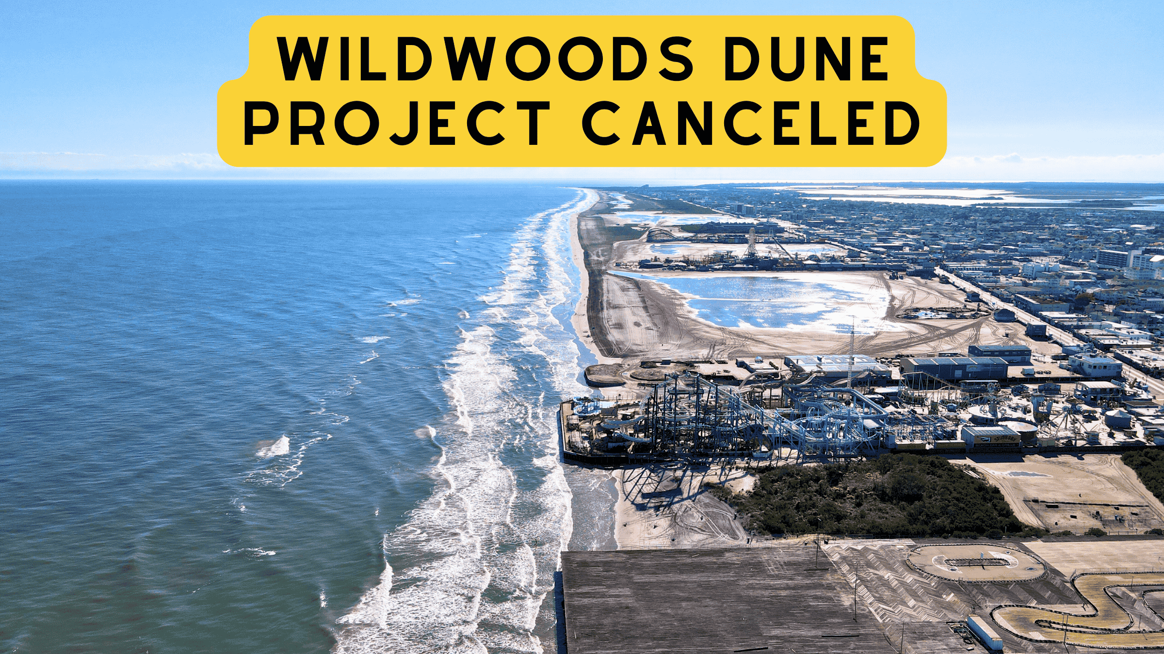 The Wildwoods $54 Million Dune Project Has Been Canceled