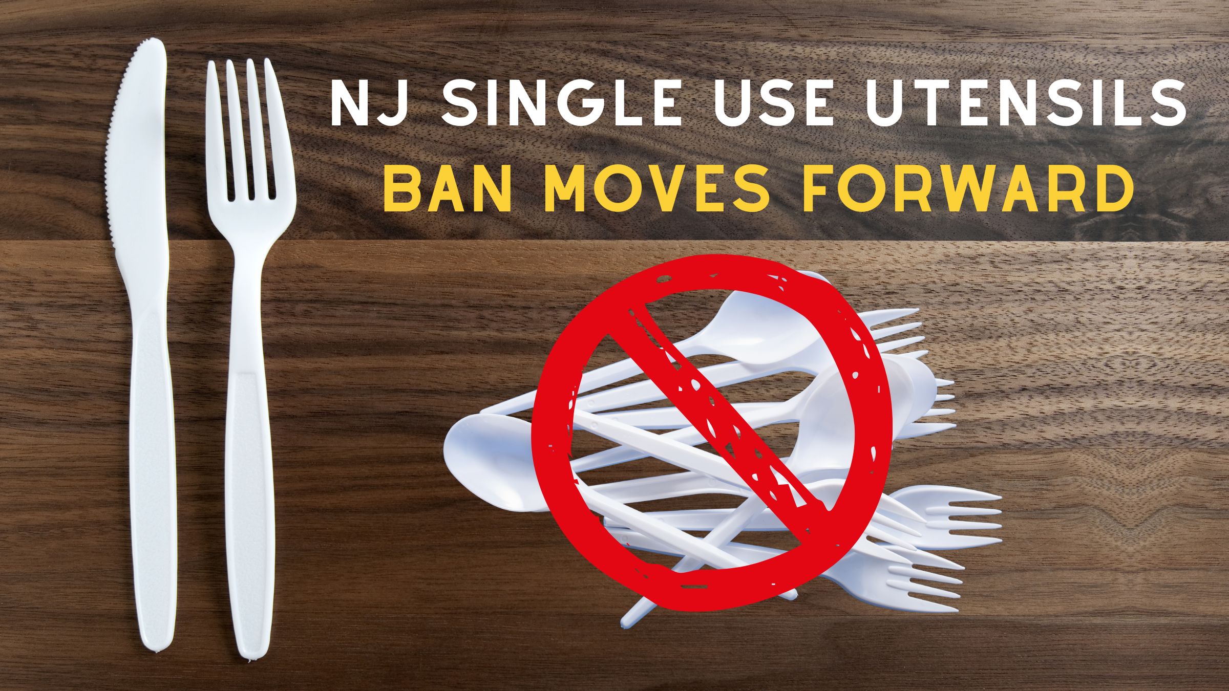 NJ Single Use Utensils Ban Moves Forward