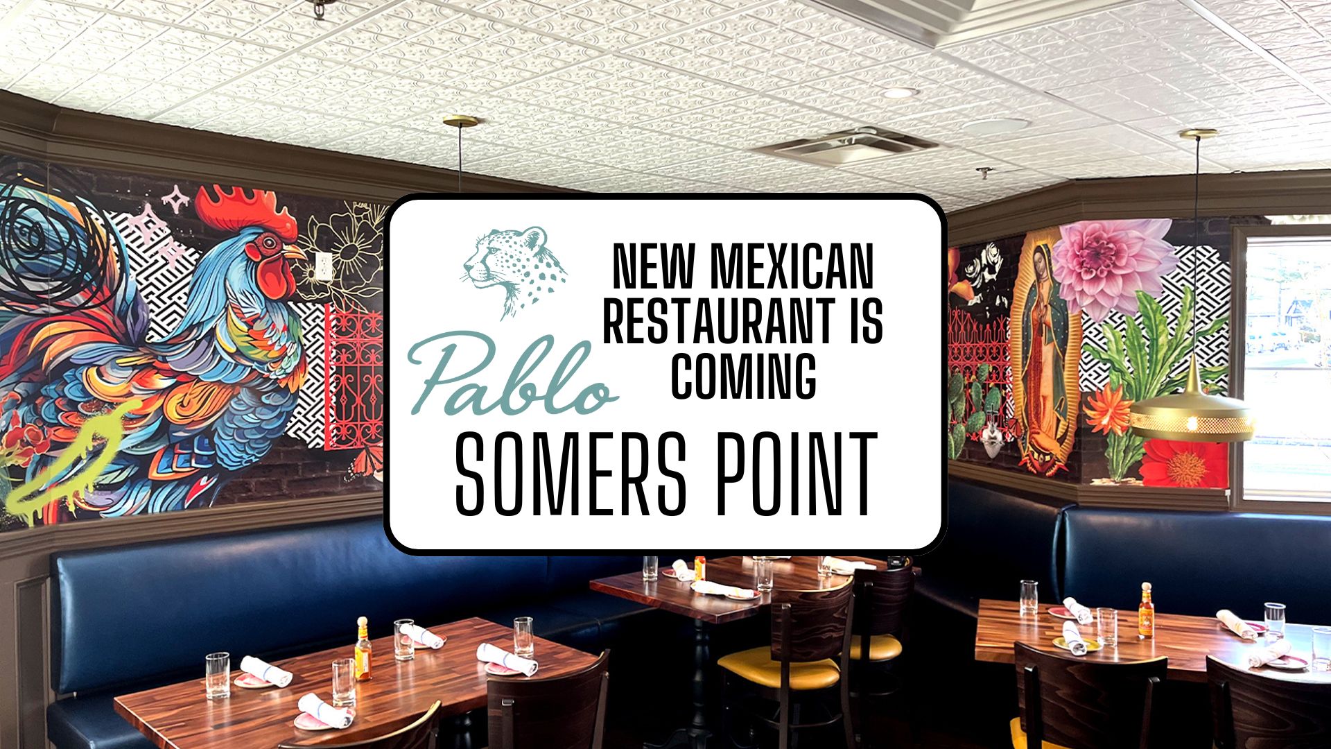 New Mexican Restaurant “Pablo” Is Coming to Somers Point