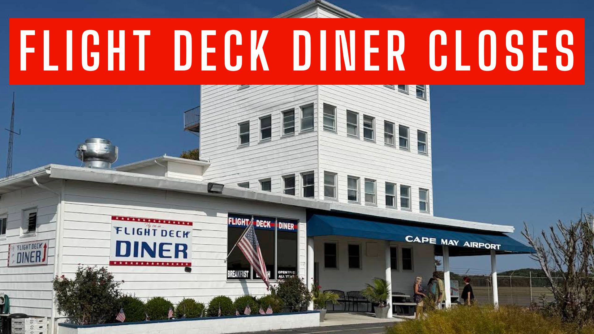 Flight Deck Diner at Cape May Airport Closes