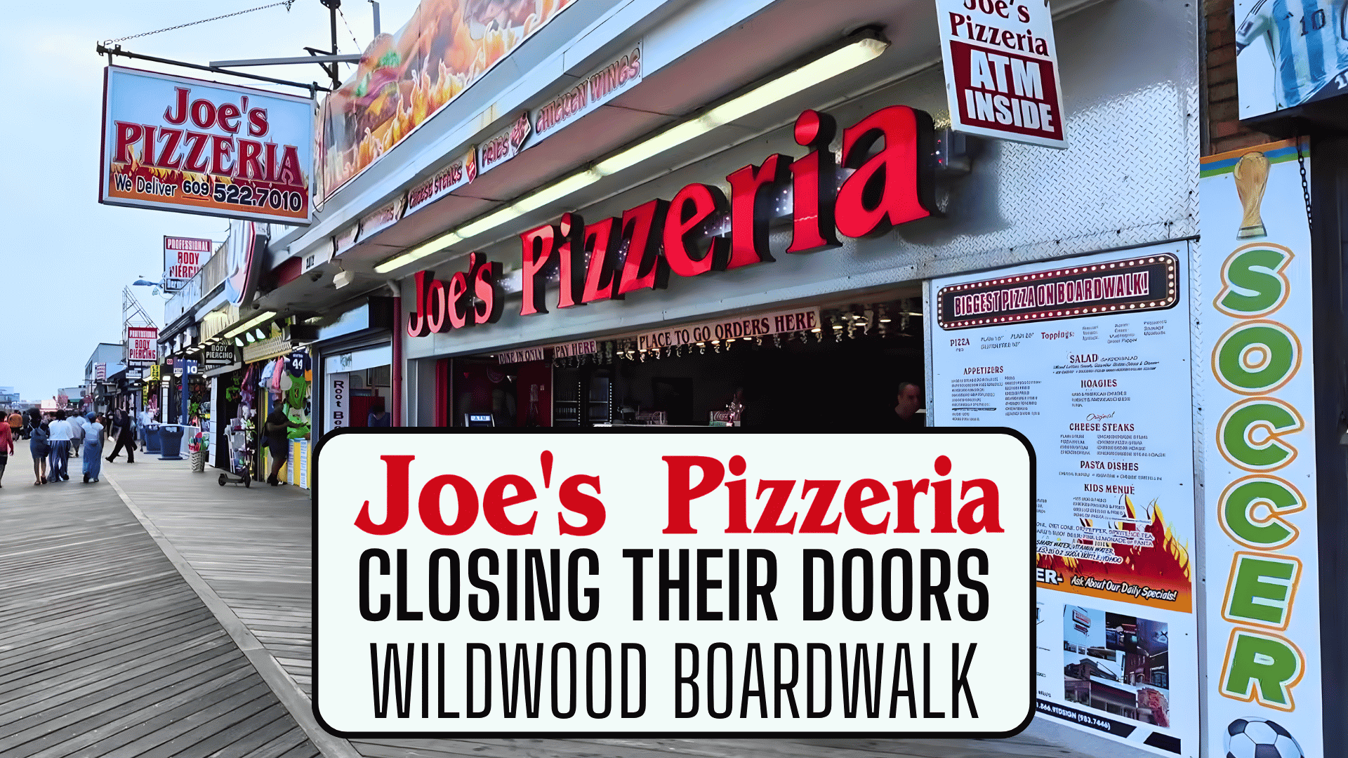 Joe&rsquo;s Pizzeria Closes Wildwood Boardwalk Location