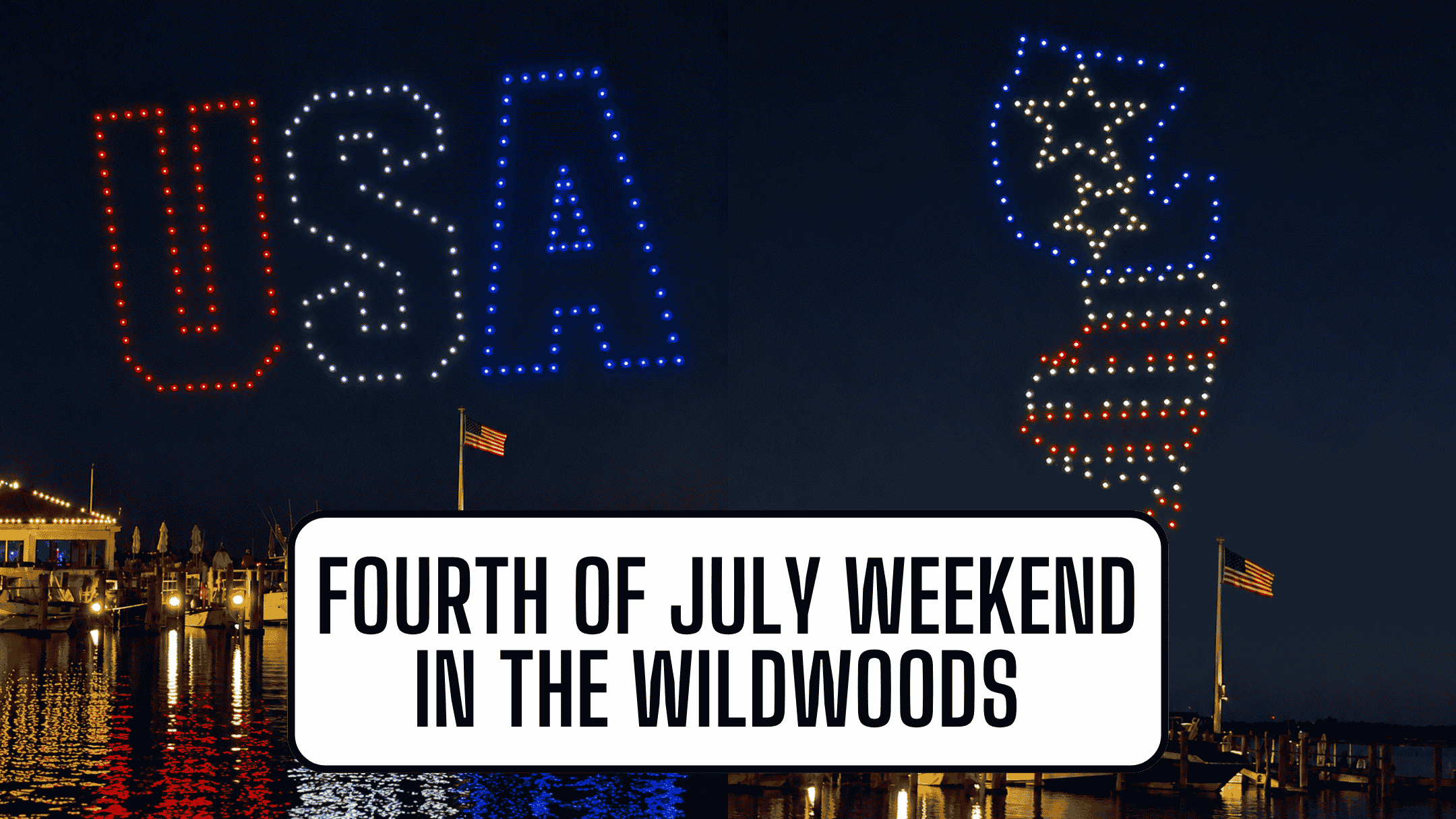Fourth of July Weekend in the Wildwoods Event List