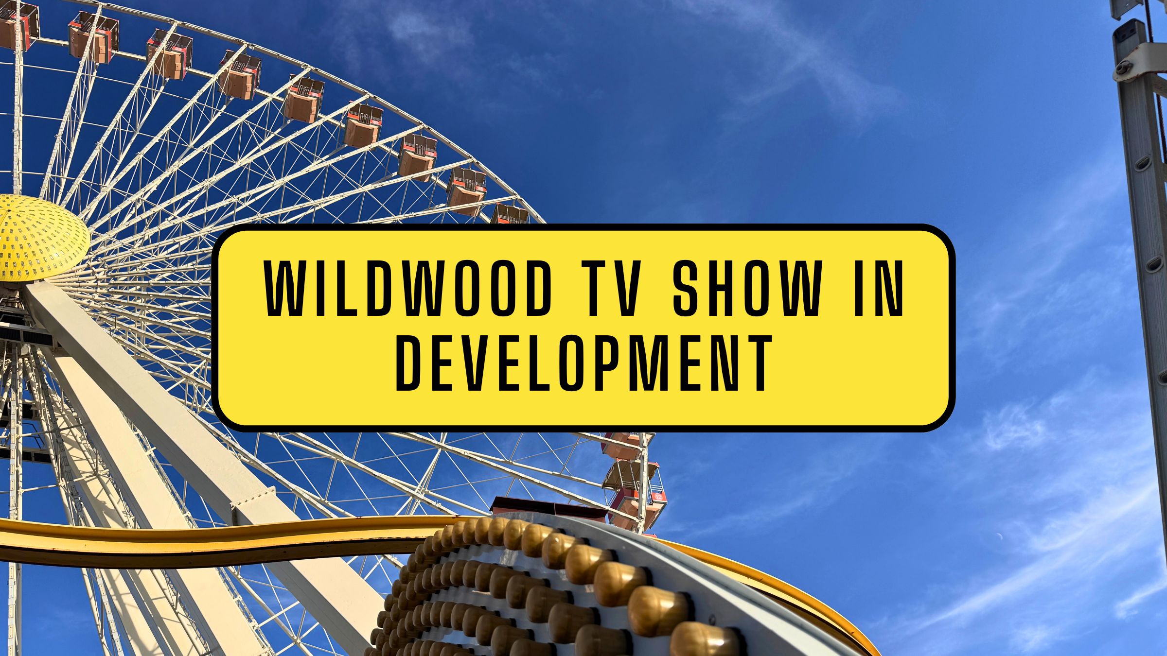 Wildwood TV Show In Development