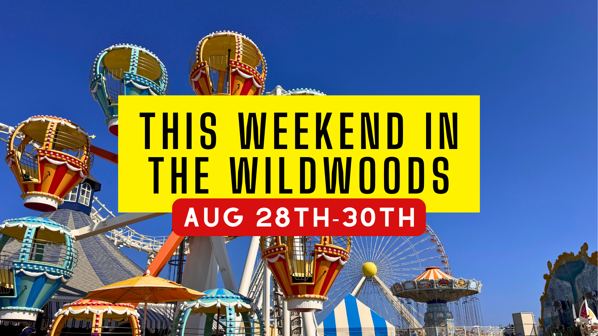 This Weekend in the Wildwoods