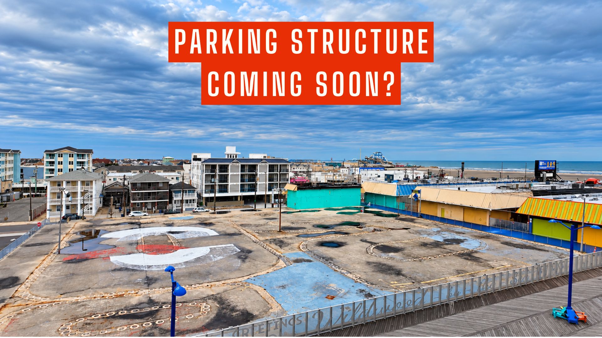 Abandoned Wildwood Lot Could Become Parking Garage